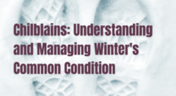 Chilblains: Understanding and Managing Winter’s Common Condition